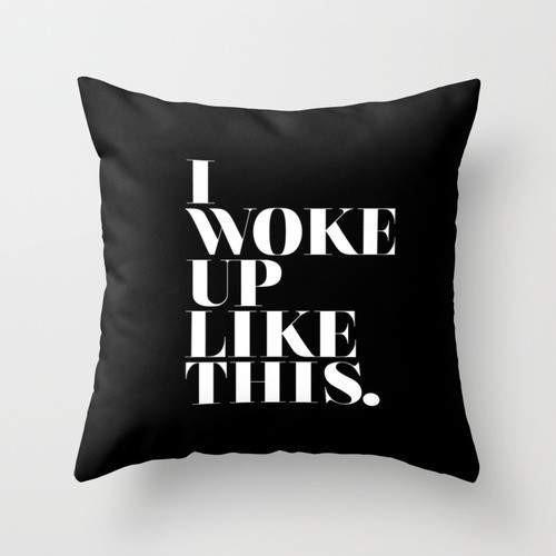 I woke up like this Pillow - BigCamp Store