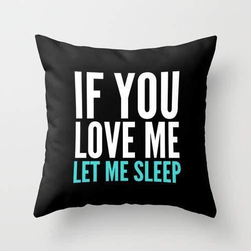 If You Love Me Let Me Sleep Pillow - BigCamp Store